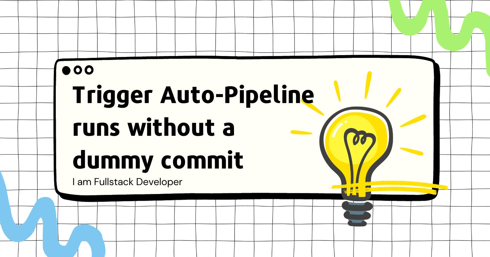 Trigger Auto-Pipeline runs without a dummy commit