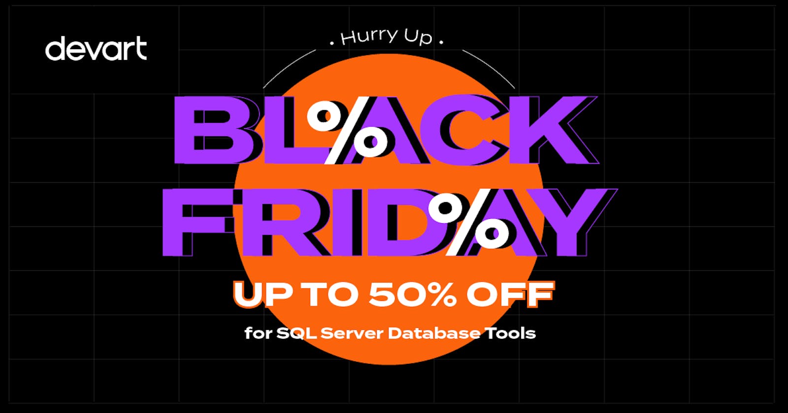 Shop Devart database tools and save up to 50% on Black Friday!