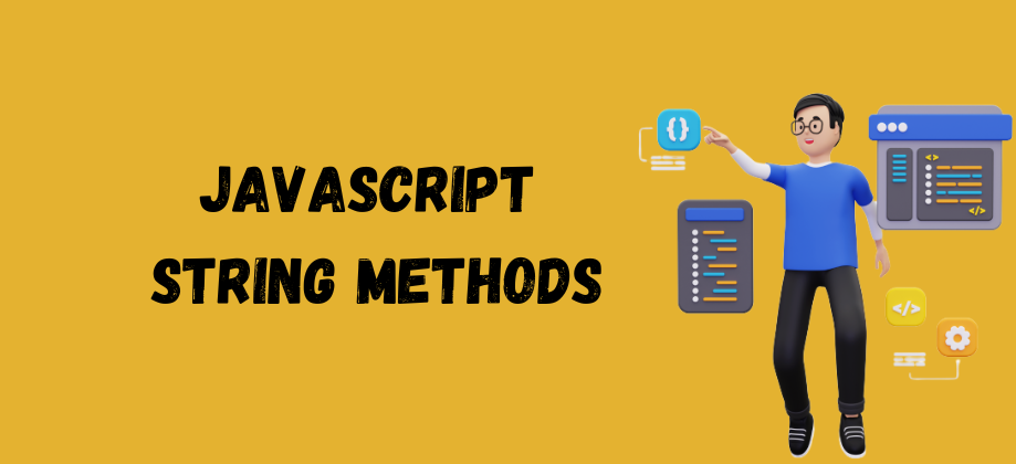 13 Most Common JavaScript String Methods You Should Know About