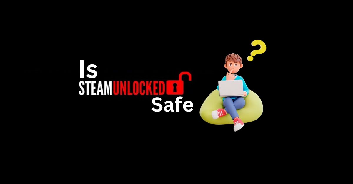 Is SteamUnlocked Safe And Legit How To Use In 2023   4386b276 47b8 4f87 843d 2229fe2bd0fa 