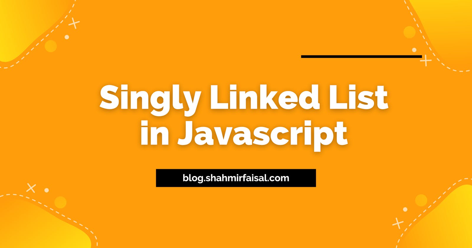 Singly Linked List - Data Structures and Algorithms in Javascript