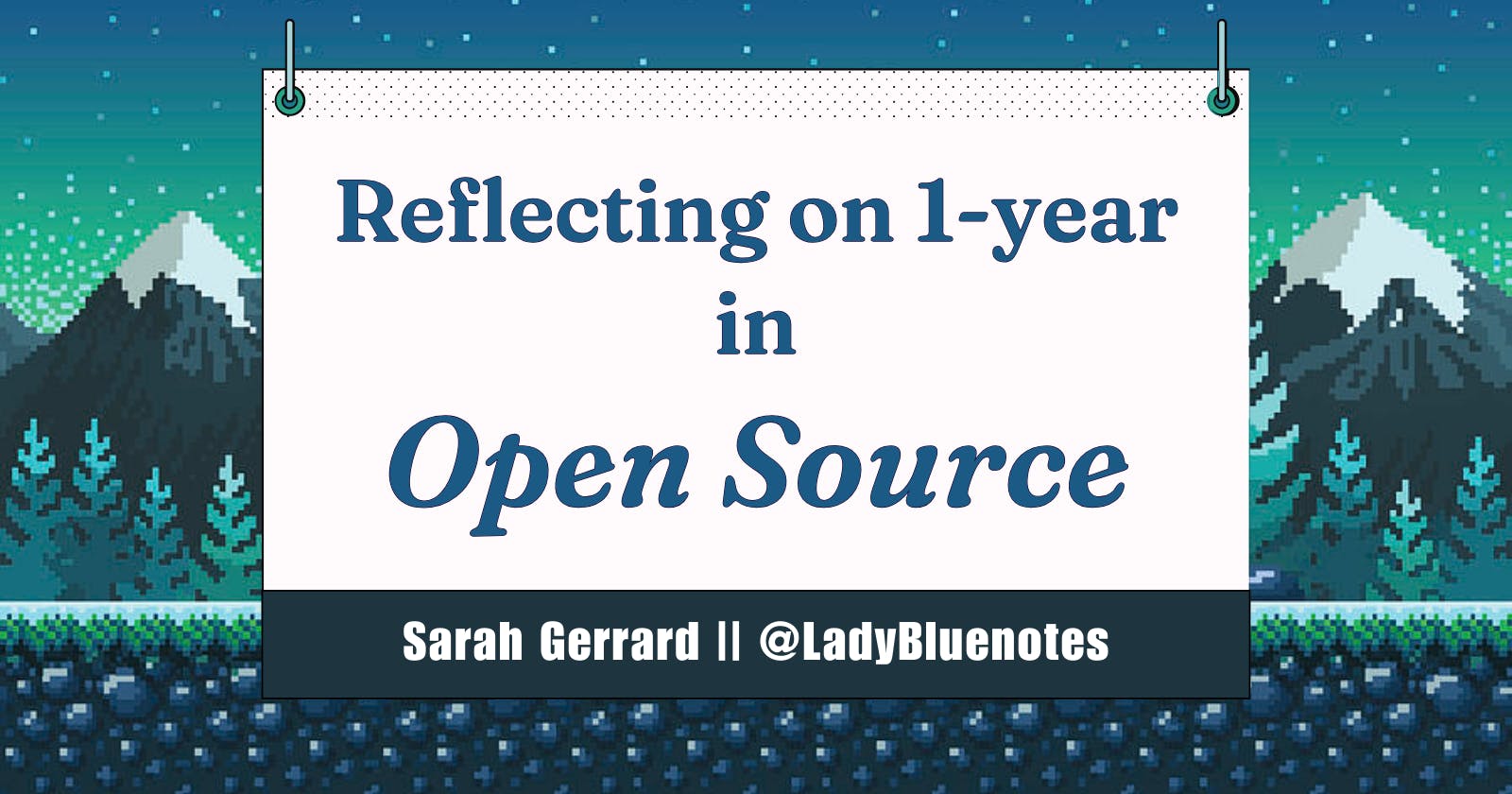 Reflecting on 1-year in Open Source