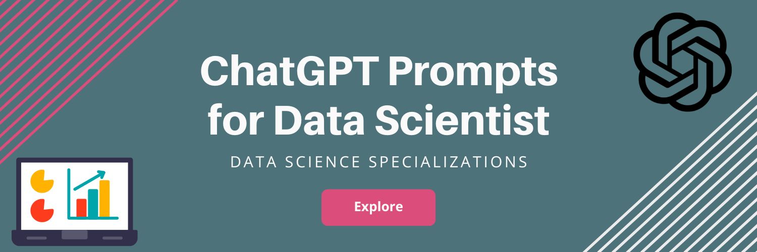 ChatGPT Prompts for Data Scientists