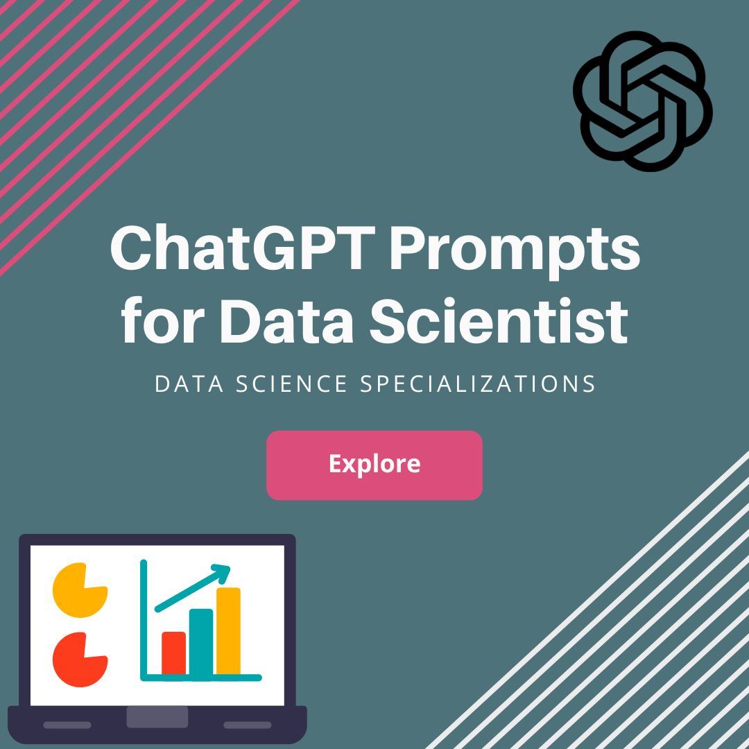 ChatGPT Prompts for Data Scientists