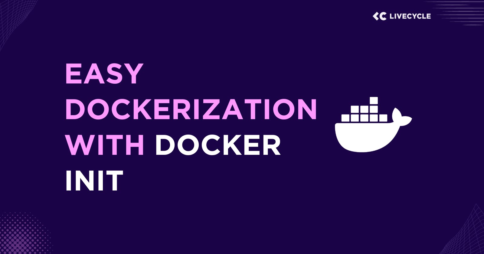 Easy Dockerization with Docker INIT