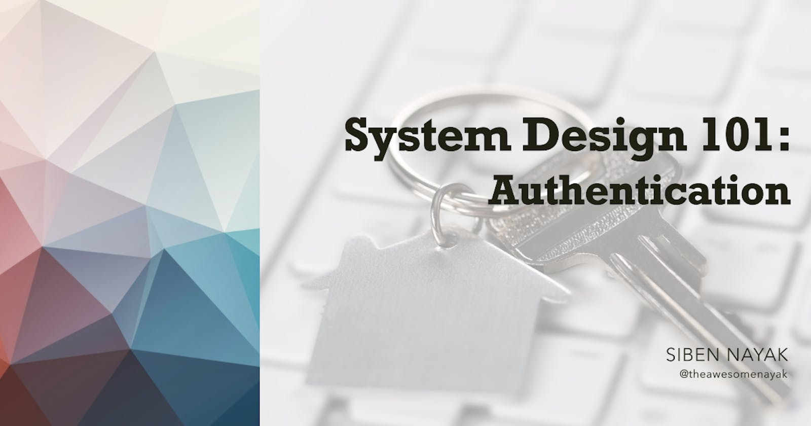 System Design 101 - Authentication