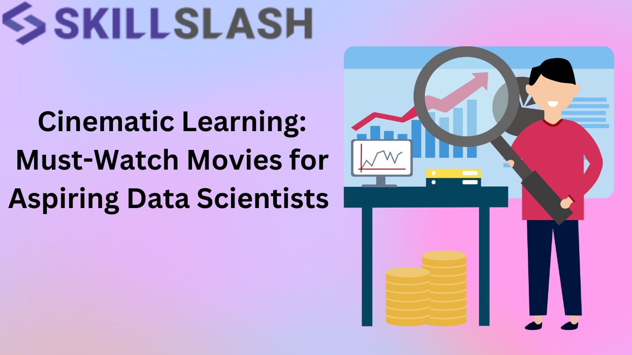 Cinematic Learning: Must-Watch Movies for Data Scientists