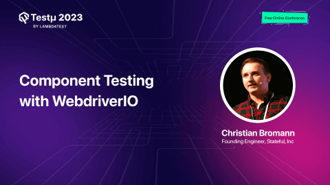 Component Testing with WebdriverIO [Testμ 2023]