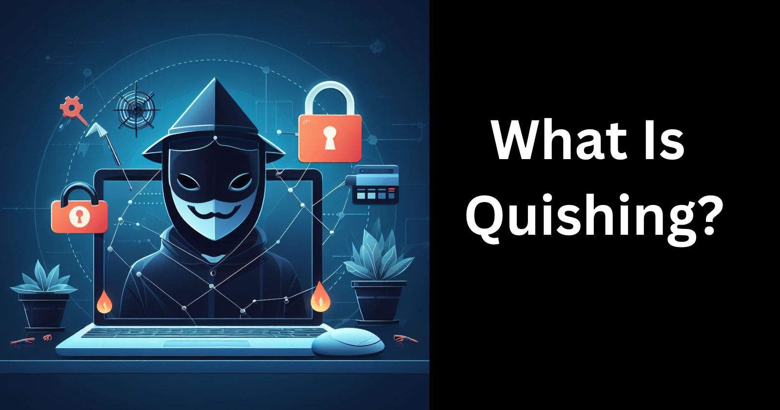 Staying Safe From Quishing Attacks: A Complete Guide