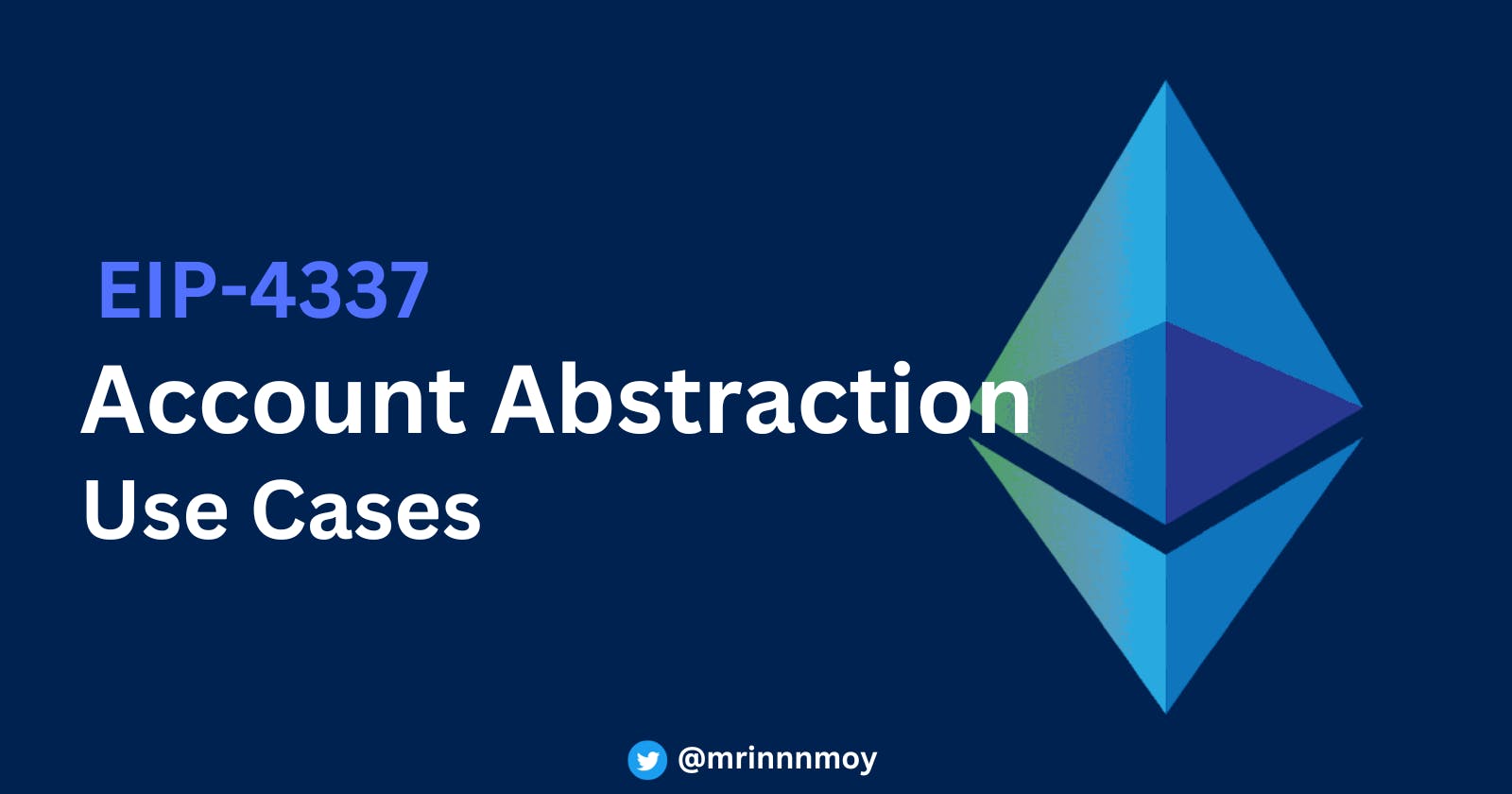 Account Abstraction (EIP-4337): A Deep Dive into Ethereum's Evolution.