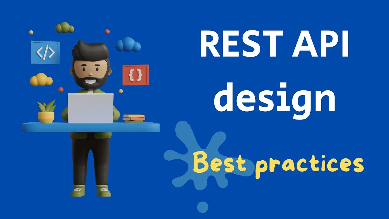 REST API Best Practices: Design & Security