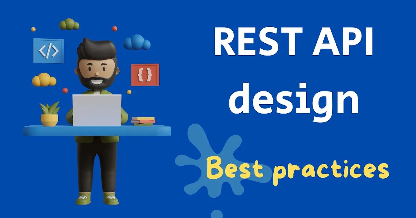 REST API Best Practices: Design & Security