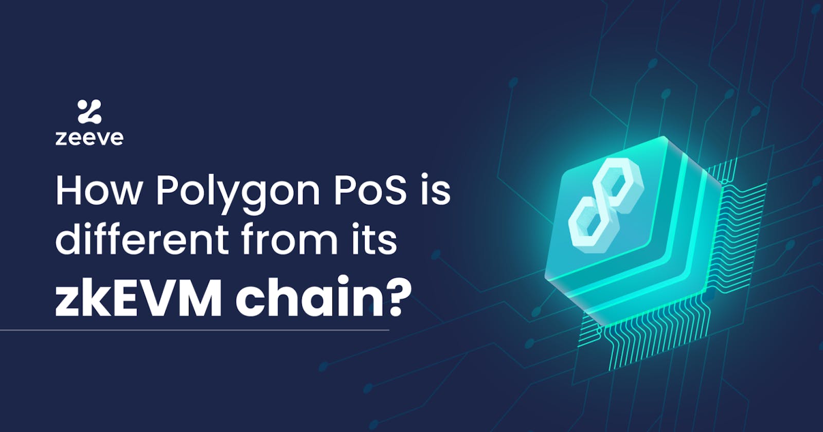 How Polygon PoS is different from its zkEVM chain?