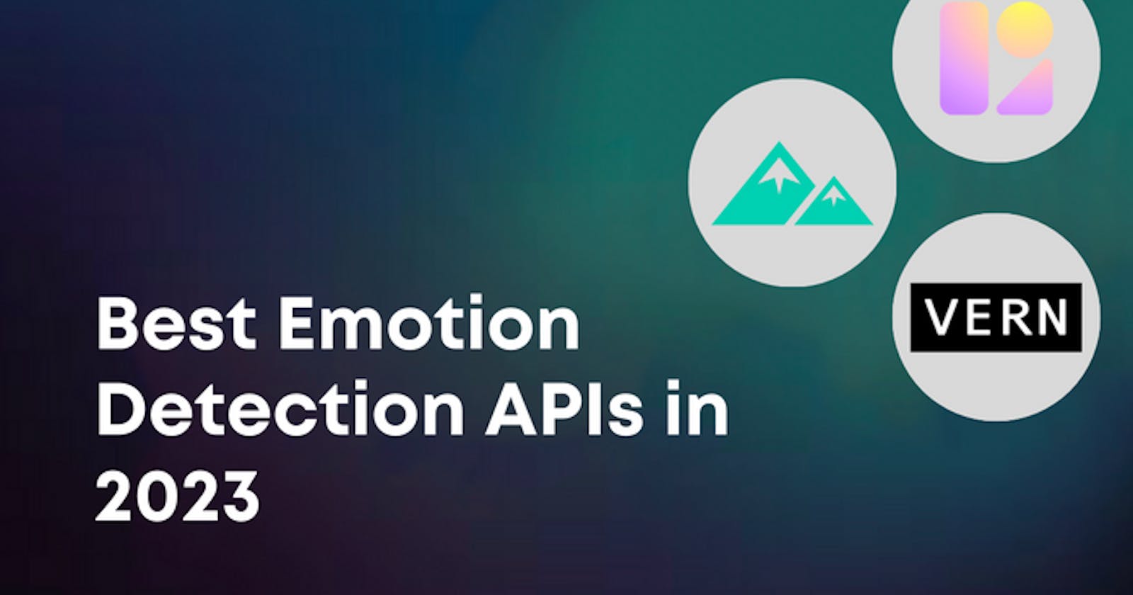 Best Emotion Detection APIs in 2023