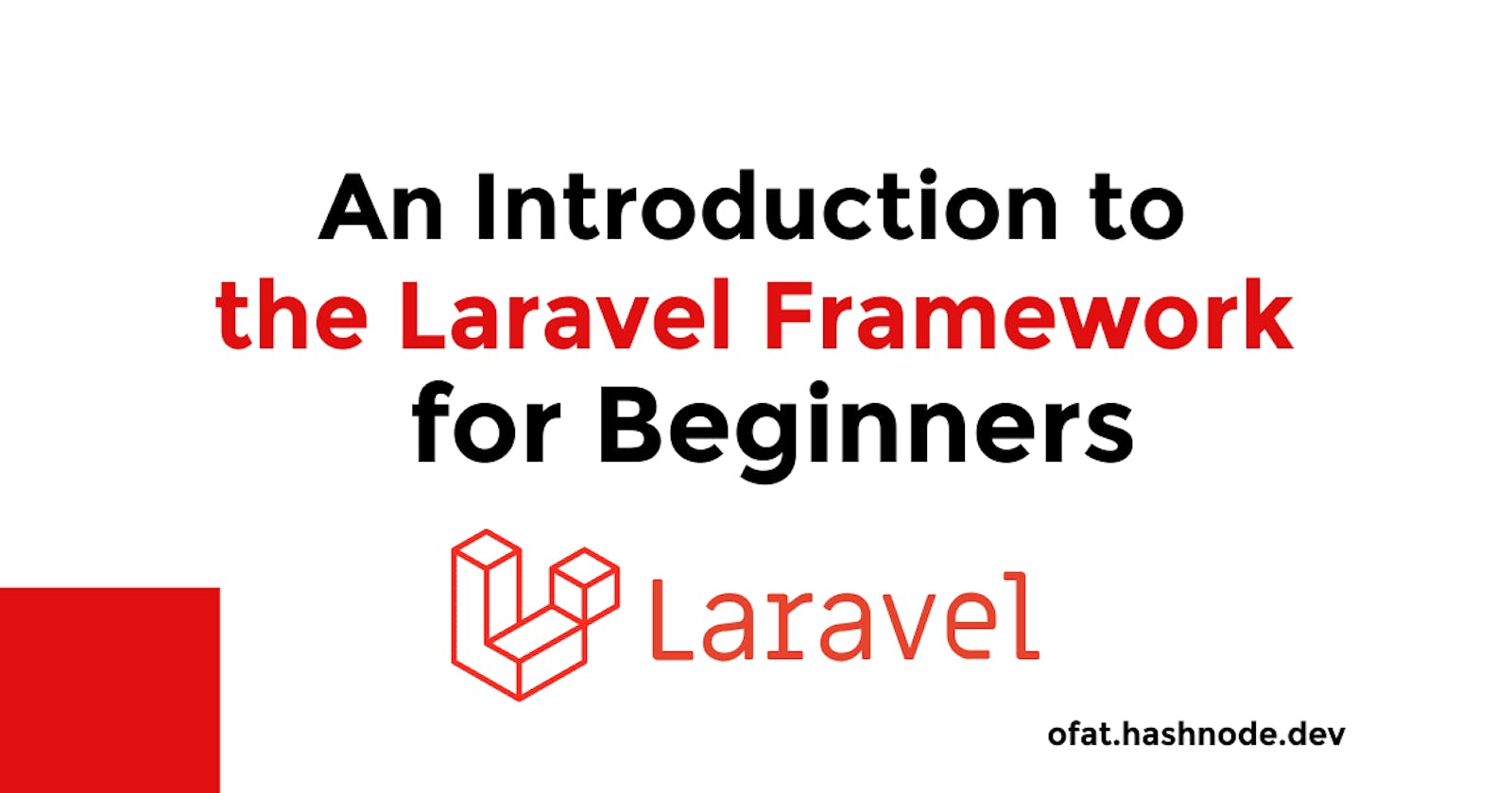 An introduction to the Laravel Framework