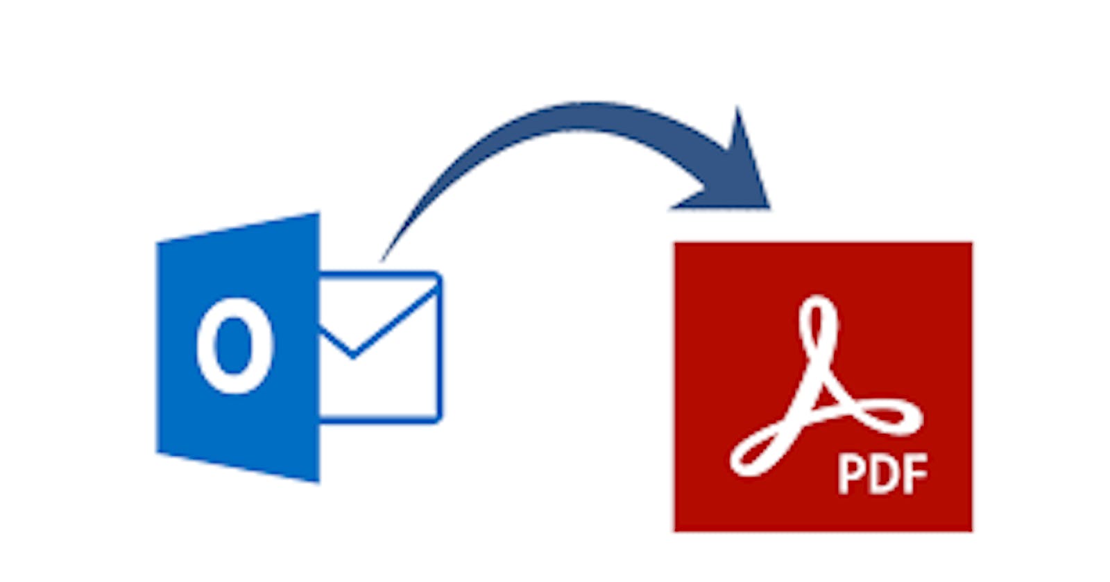 User-Tested Strategies to Print/Read Outlook Emails to PDF Documents