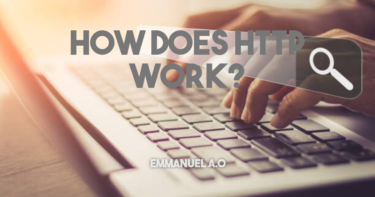 What is HTTP? Understanding the Protocol That Powers the Web
