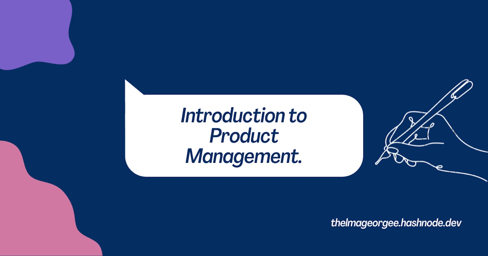PM Notes #01; Introduction to Product Management