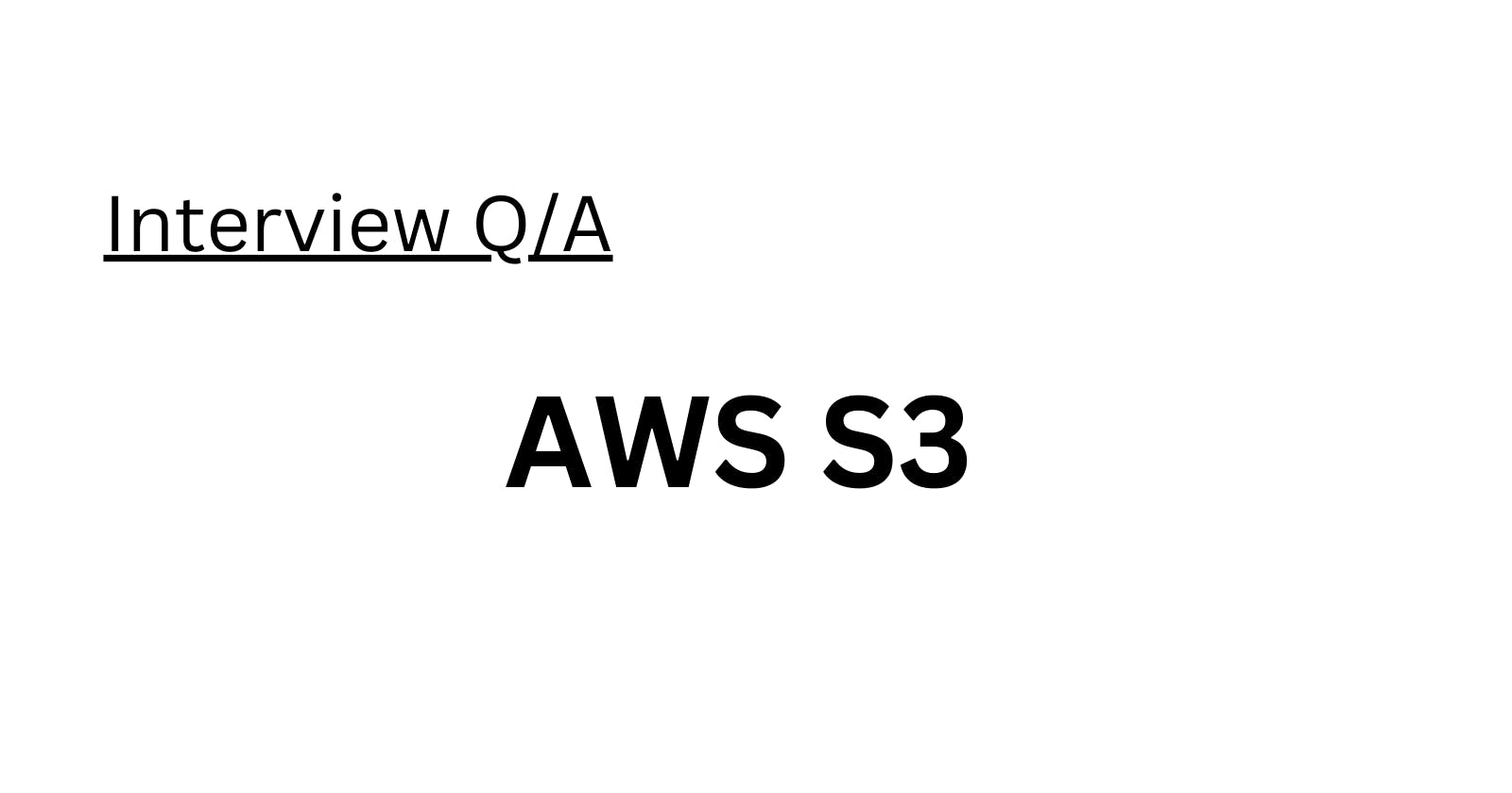 AWS S3 Interview Q/A