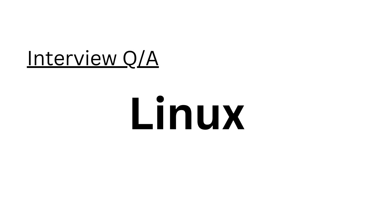 Linux Interview  Q/A