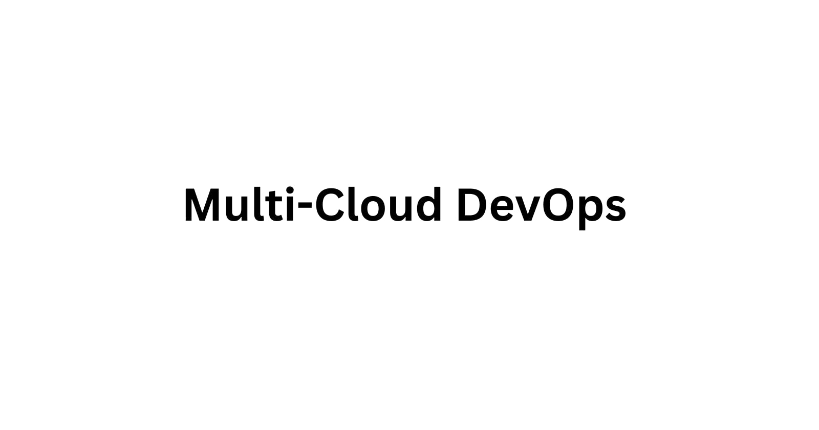 Multi-Cloud DevOps Solutions