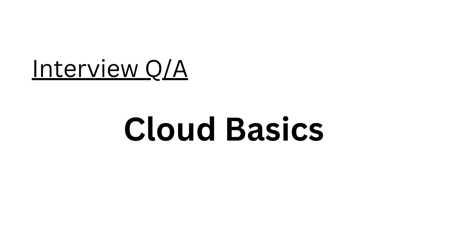 Q/A on Cloud Computing & AWS Fundamentals