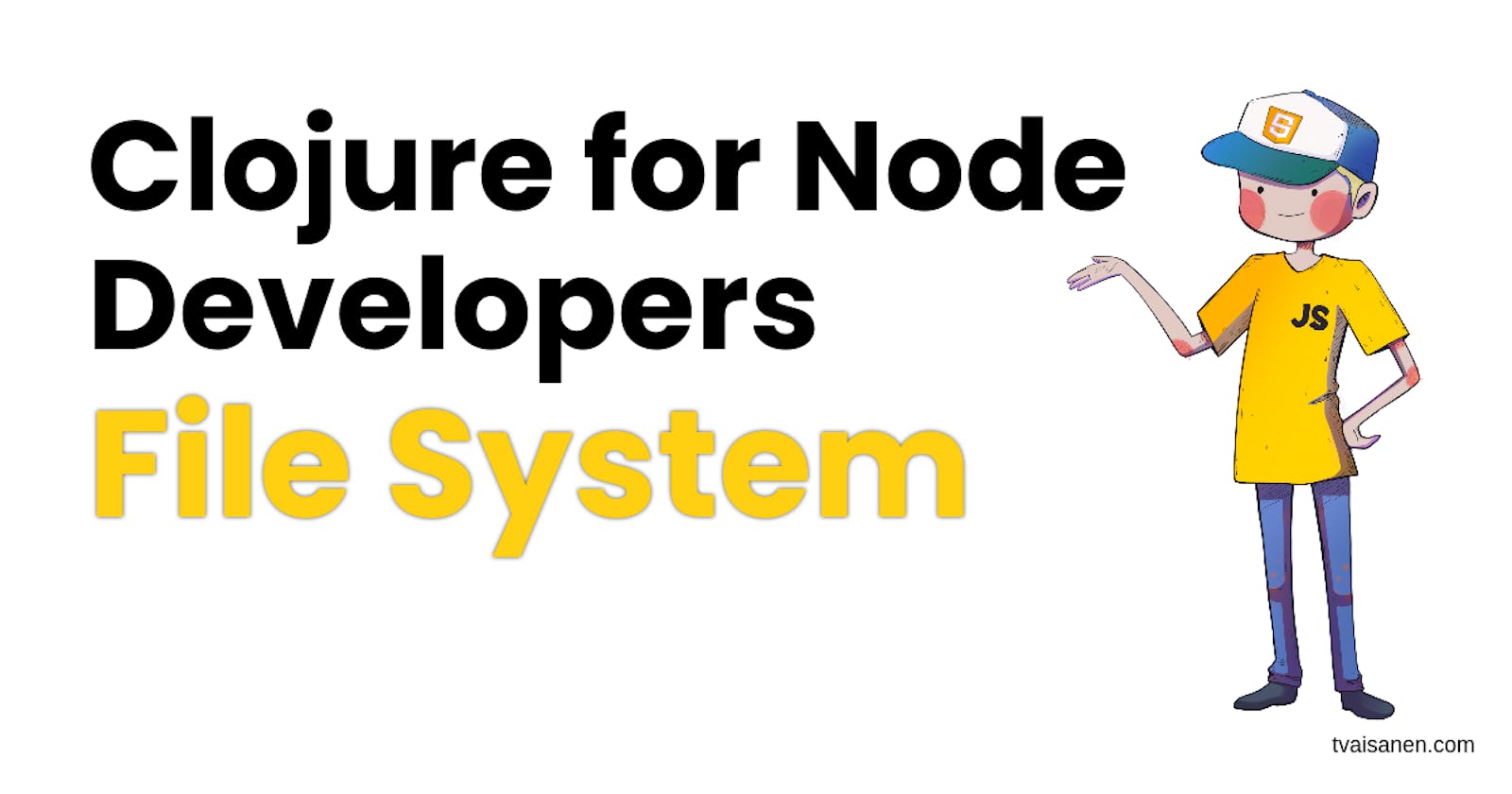 Clojure for Node Developers: File System