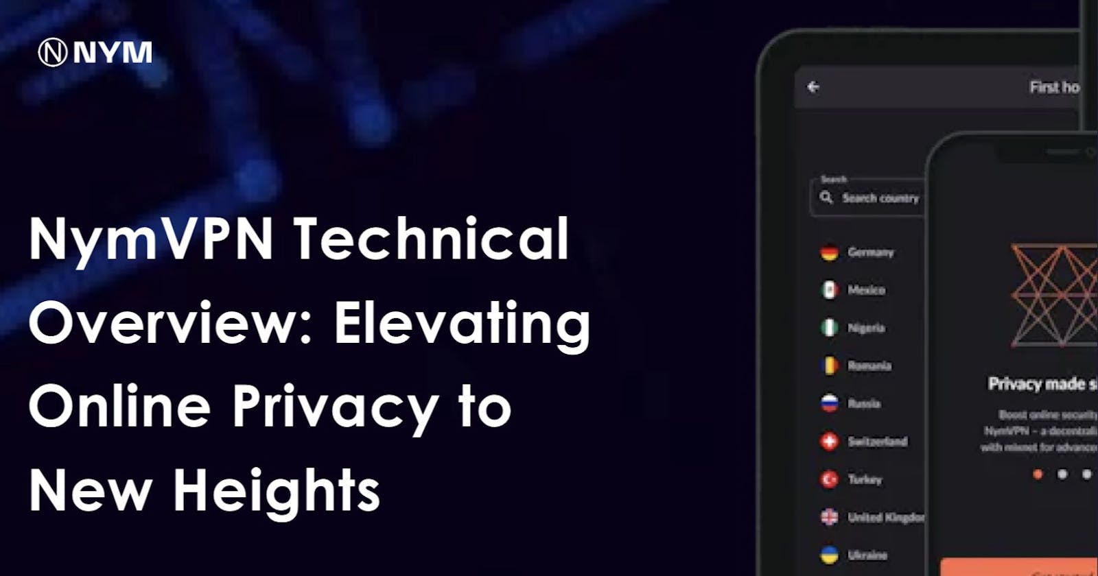 NymVPN Technical Overview: Elevating Online Privacy to New Heights