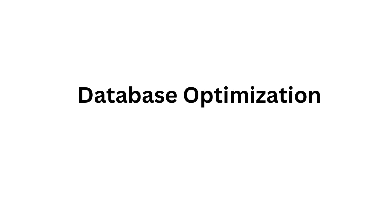 Database Storage Optimization