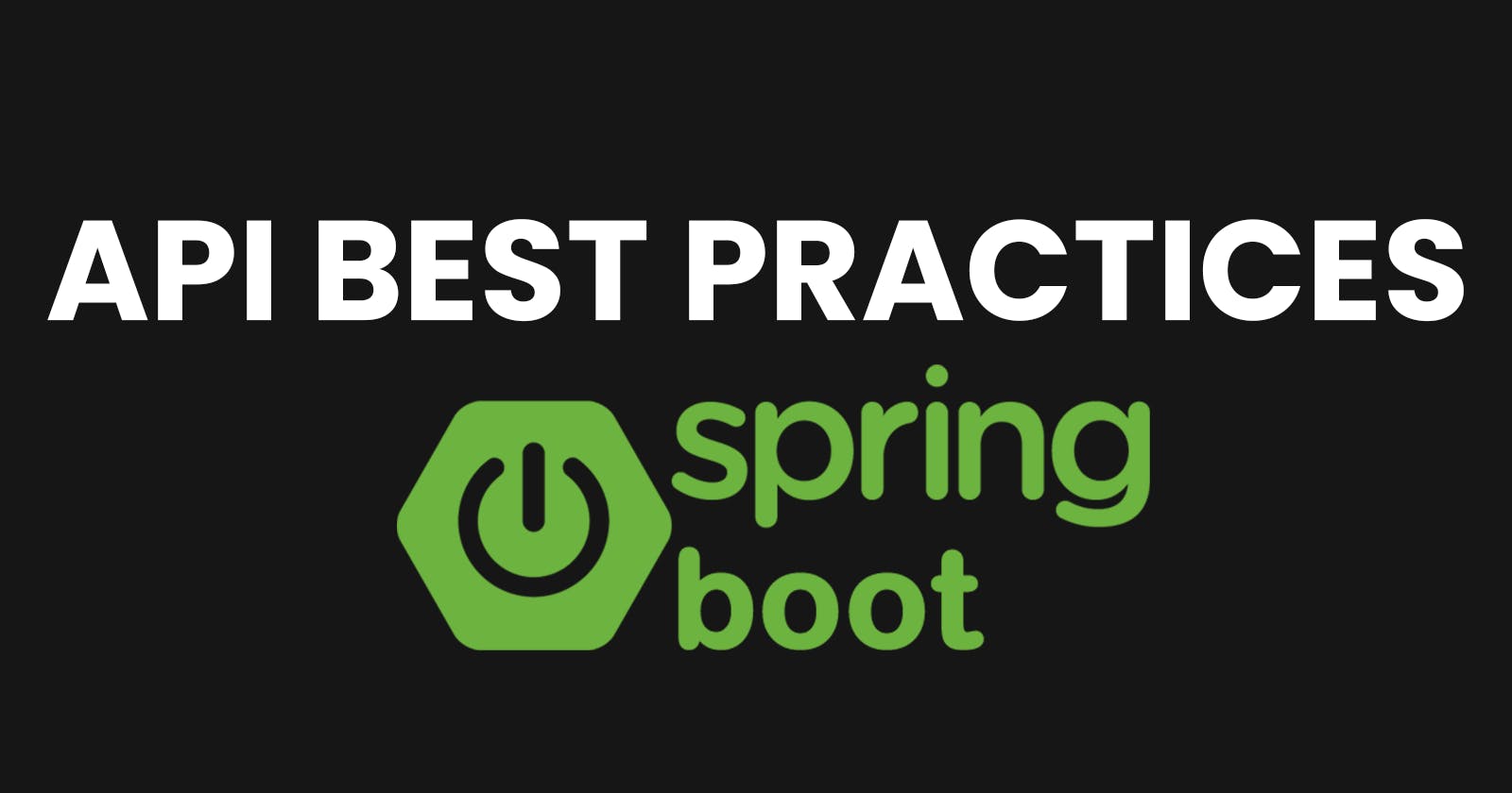 API Best Practices in Spring Boot: A Cutting-Edge Approach