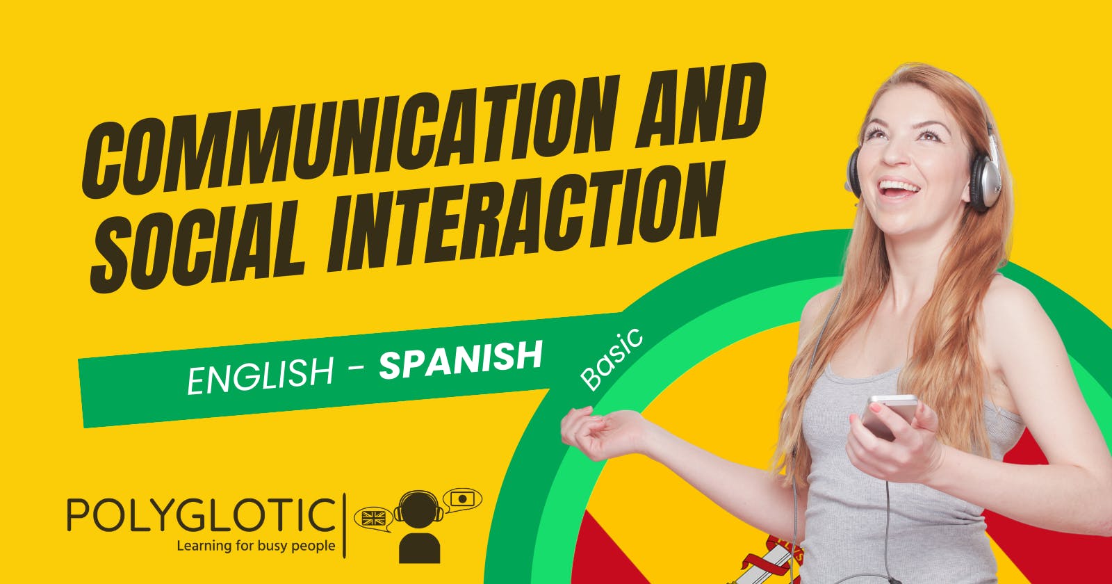🇪🇸  Learn Spanish Basics: Top words on Communication and Social Interaction
