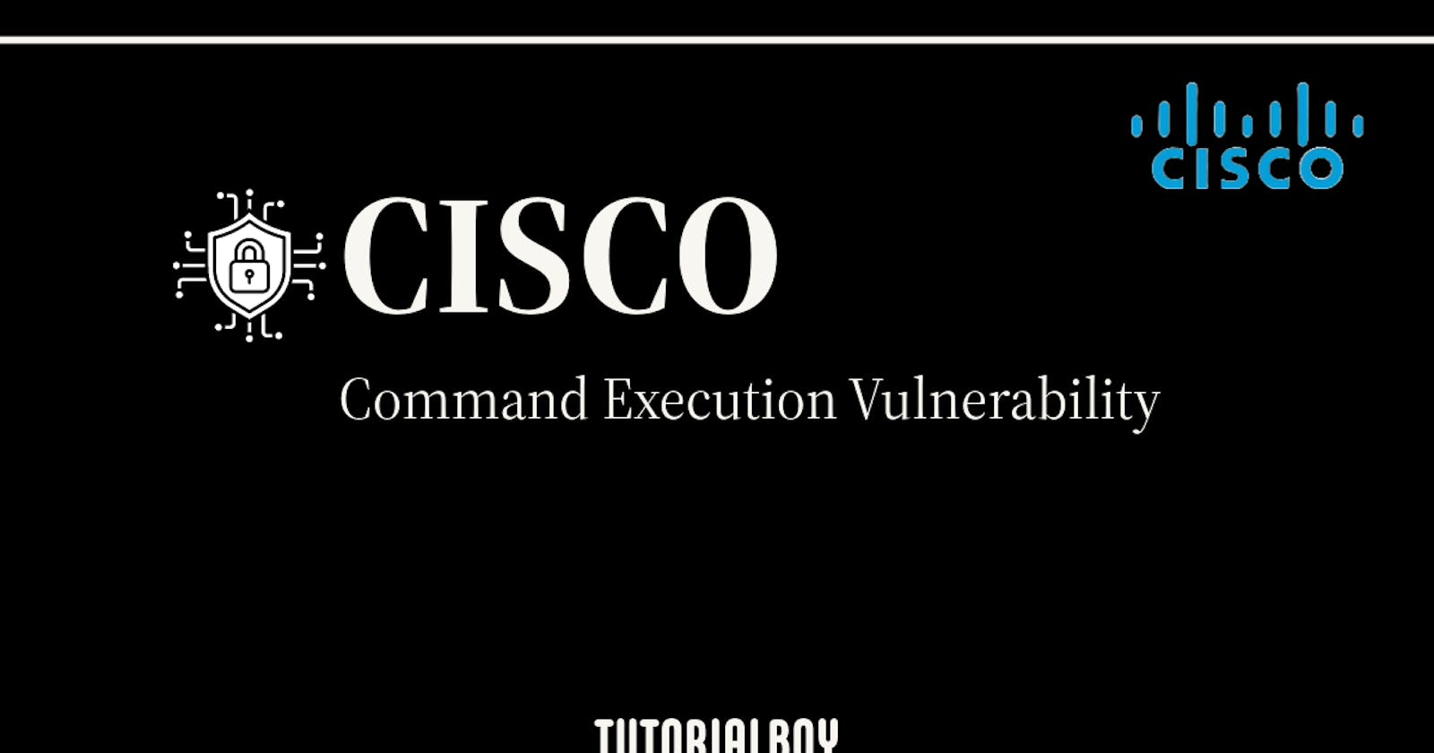 Unveiling the Unauthenticated Command Execution Vulnerability in Cisco IOS XE System WebUI