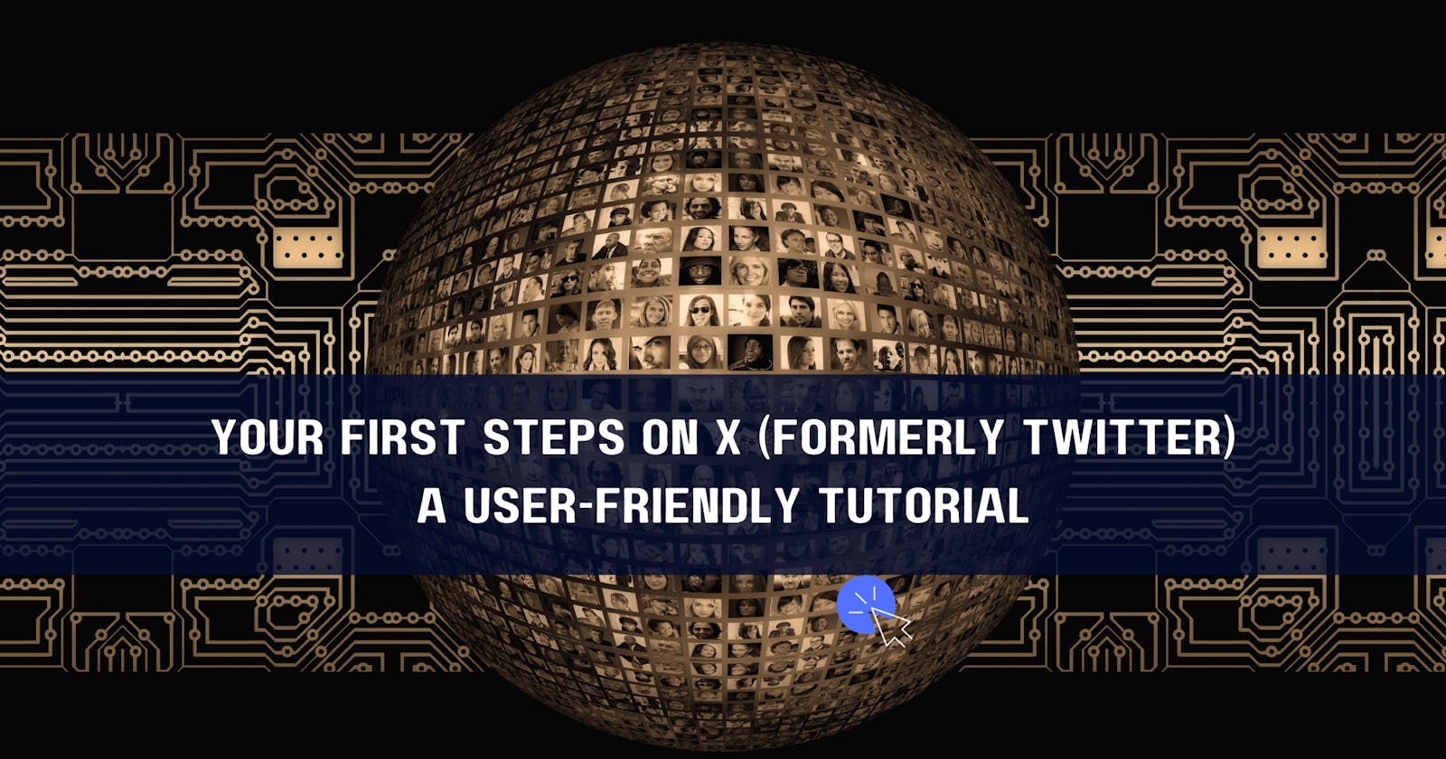 Your First Steps on X (formerly Twitter): A User-Friendly Tutorial