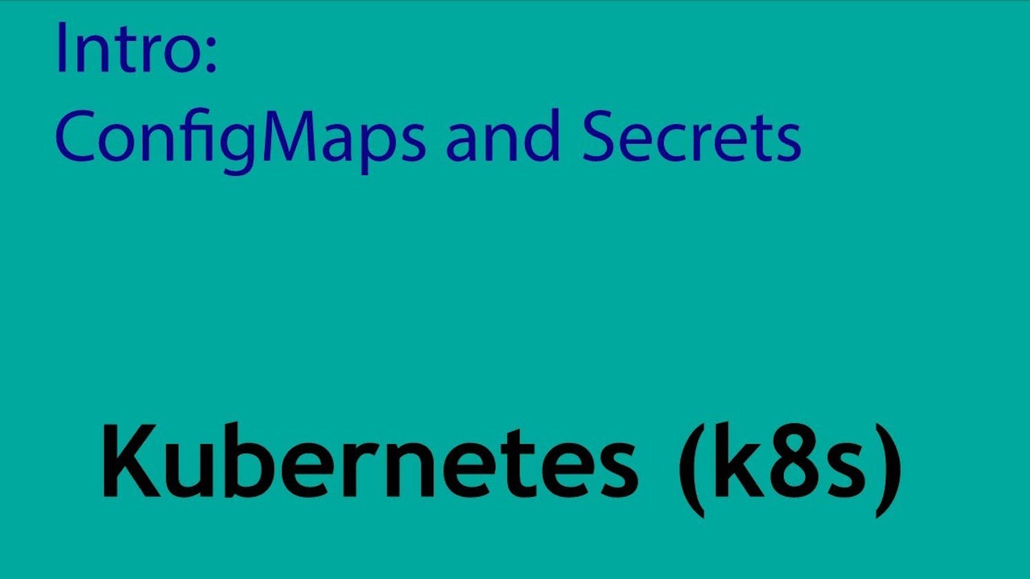 Mastering ConfigMaps and Secrets In K8S for Smooth Deployment | Day35 | 90DaysofDevOps