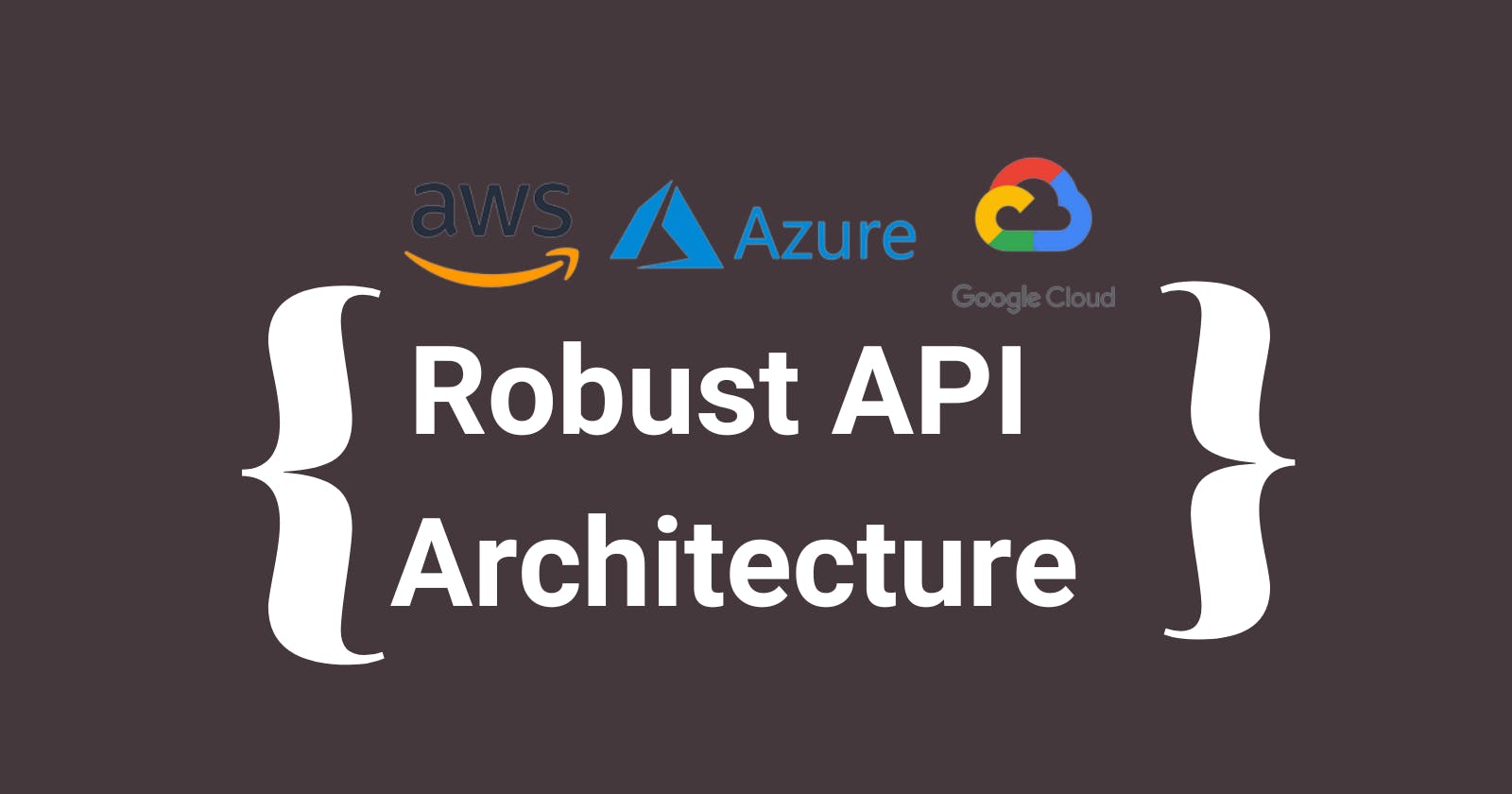 Robust API Architecture  Design Pattern on AWS
