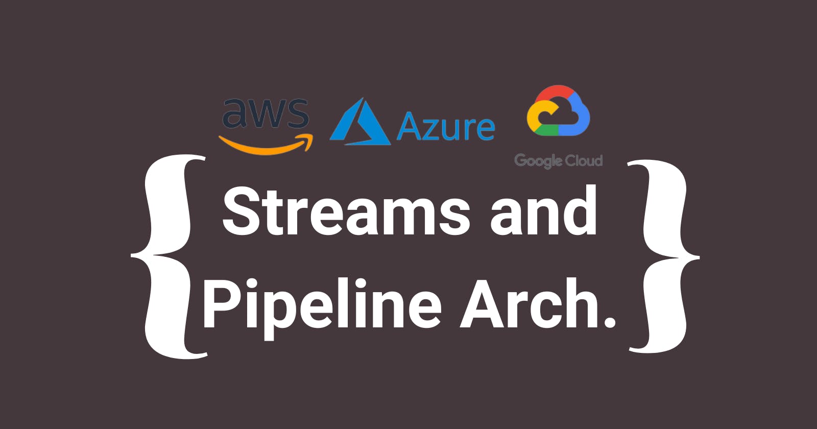 Streams and pipelines Architecture Design Pattern on AWS