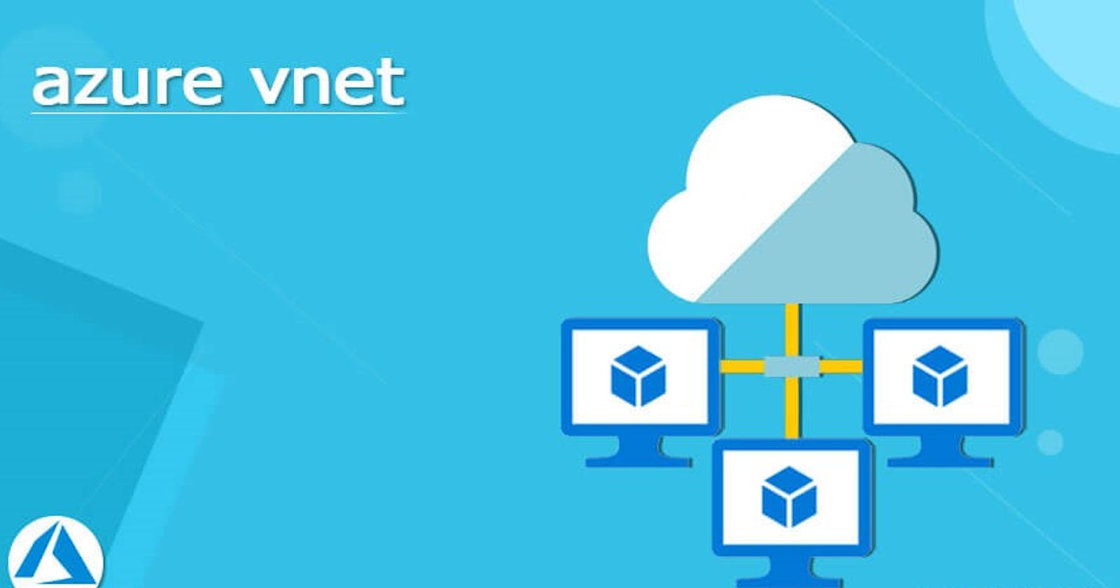 Azure Evolution: Day 6 - Navigating the Azure Cloud: Unveiling the Magic of Virtual Networks (VNet)🌐