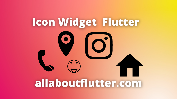 Flutter Icon Widgets , Essential Flutter Widgets Every Developer Should ...