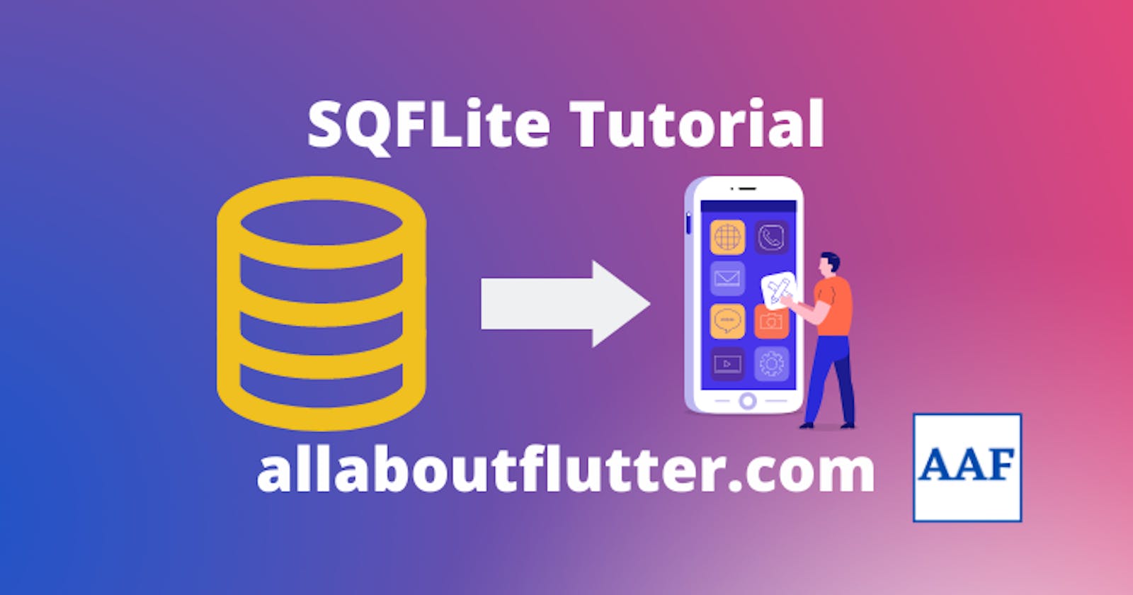 SQFlite in Flutter - SQL Database for Flutter app - Offline Database