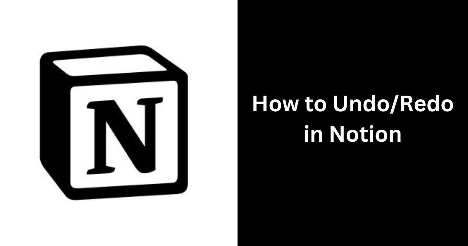 How to Undo/Redo in Notion