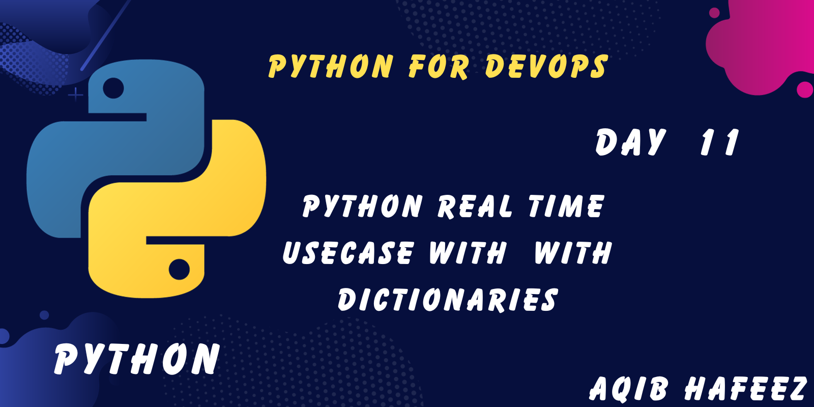 Day-11 | Python For DevOps | Python Real Time UseCase with Dictionaries