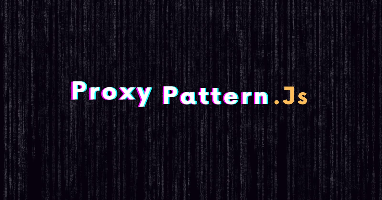 Proxy Method: JavaScript Design Pattern