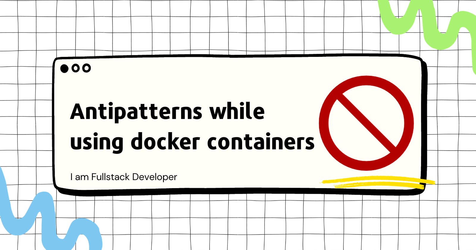 Antipatterns while using docker containers