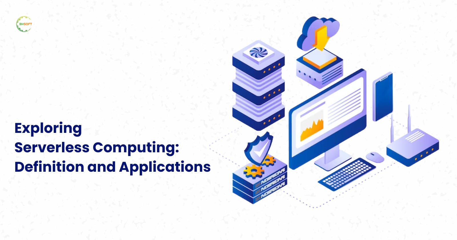 Exploring Serverless Computing: Definition and Applications