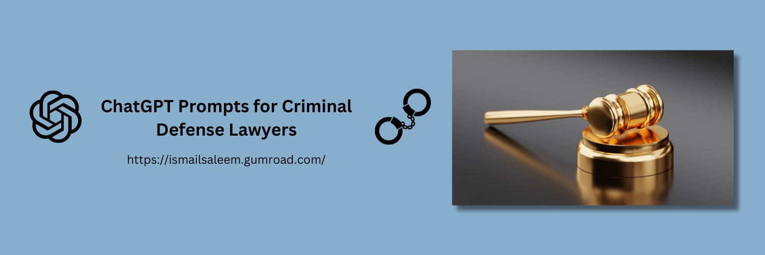 ChatGPT Prompts for Criminal Defense Lawyers