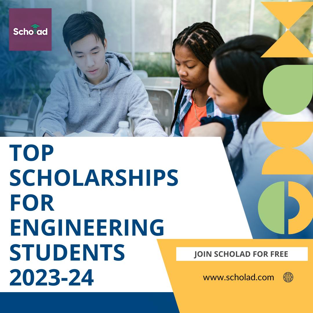 Top Scholarships for Engineering Students 2023-24