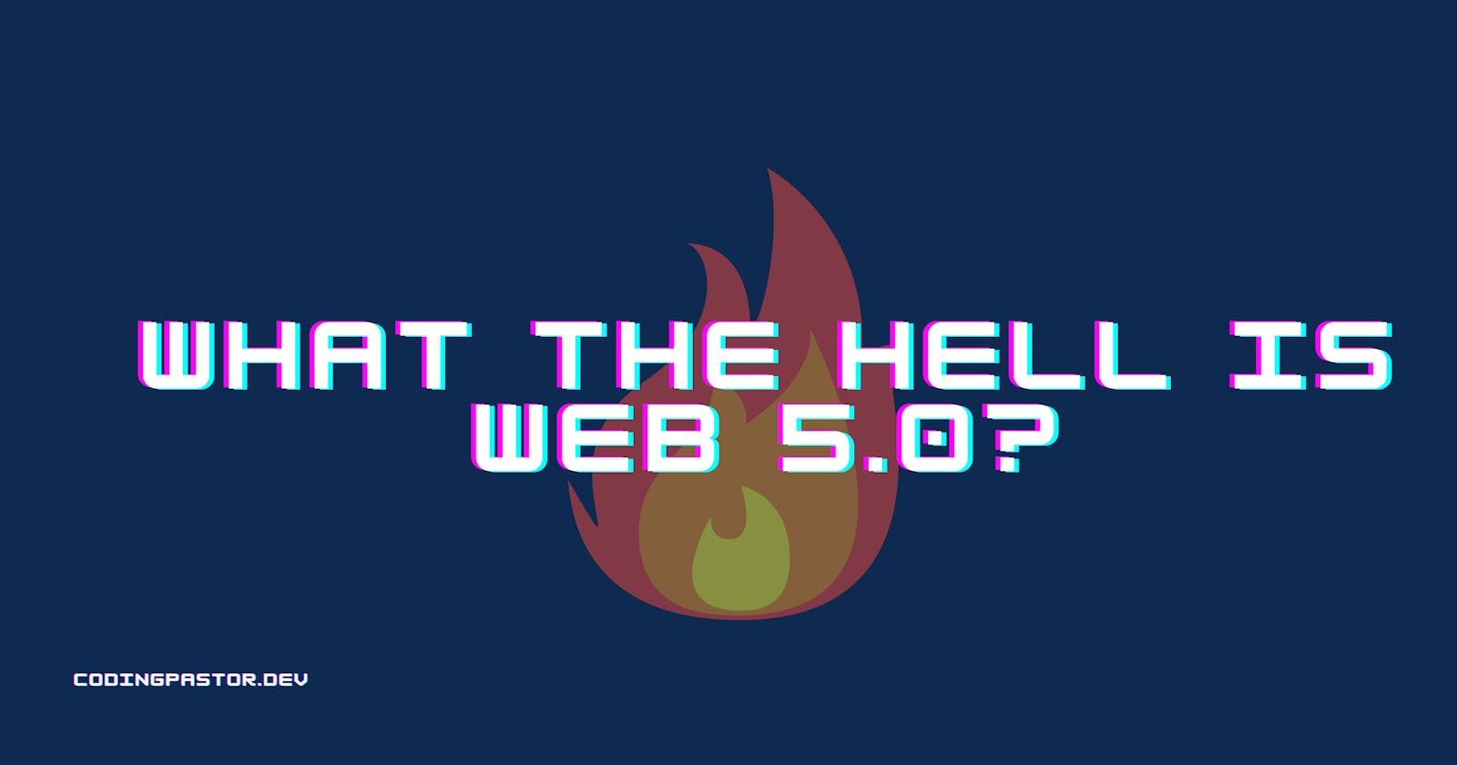 What the Hell is Web 5.0?