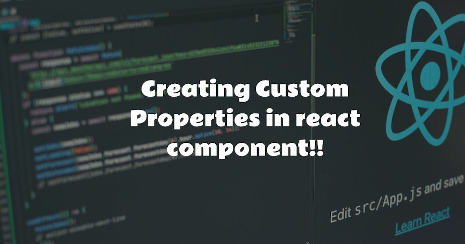 Creating custom properties in react component