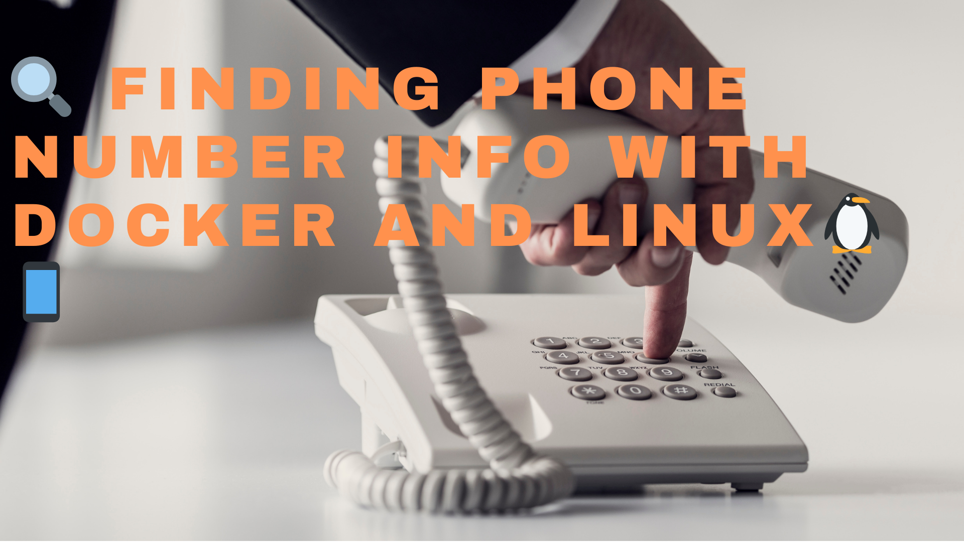 🔍 Finding Phone Number Info with Docker and Linux🐧📱