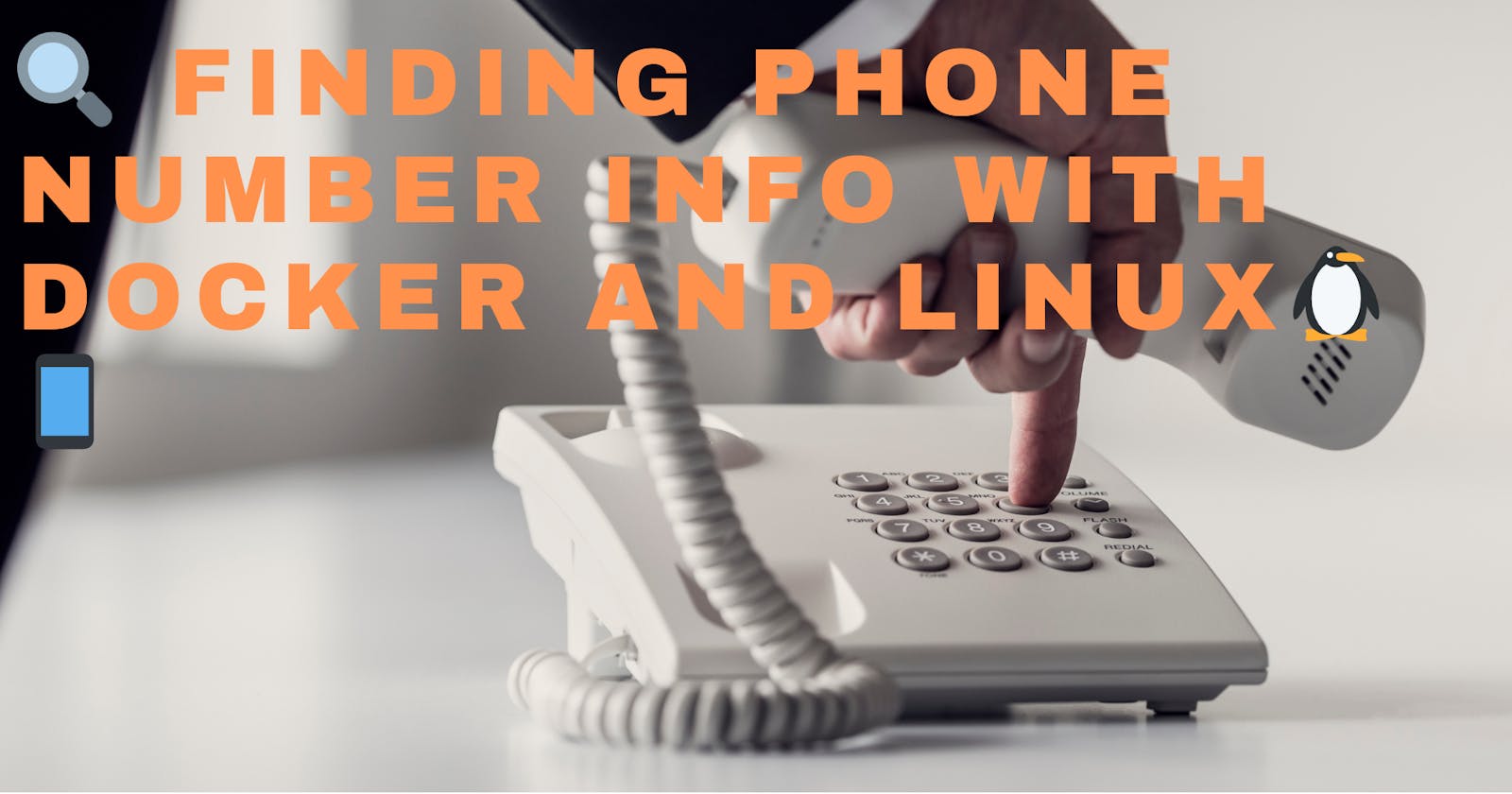 🔍 Finding Phone Number Info with Docker and Linux🐧📱